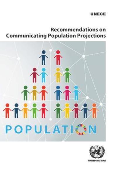 Cover for United Nations: Economic Commission for Europe · Recommendations on communicating population projections (Paperback Book) (2019)