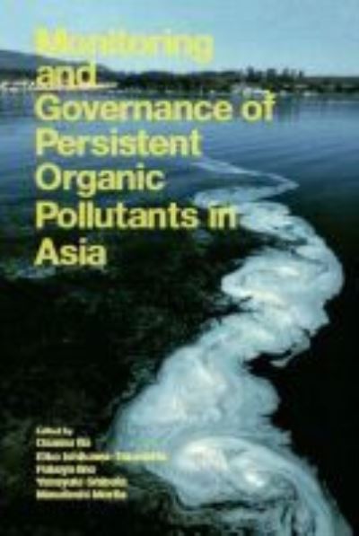 Cover for United Nations University · Monitoring and governance of persistent organic pollutants in Asia (Paperback Book) (2016)