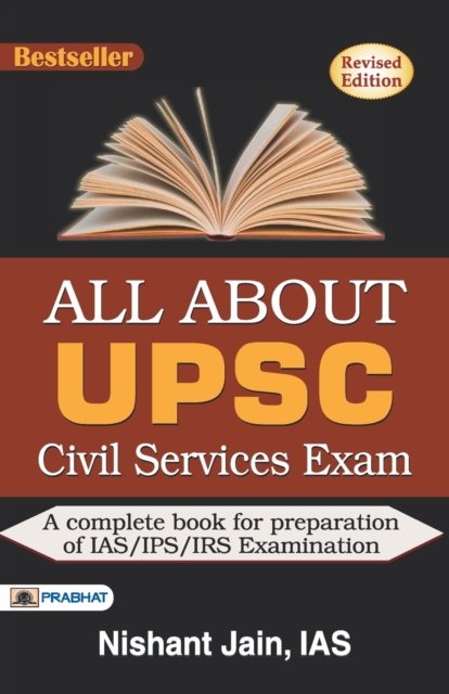 Cover for Nishant Jain · All about Upsc Civil Services Exam (Paperback Book) (2019)