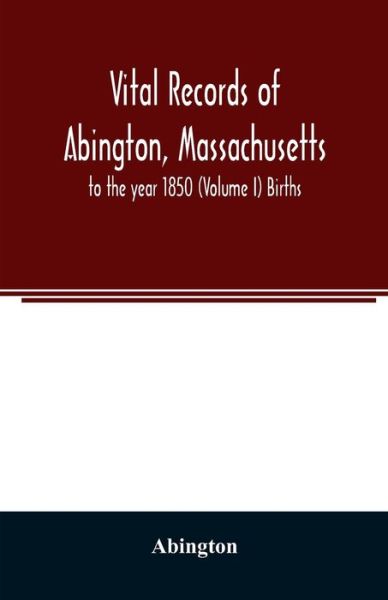 Cover for Abington · Vital records of Abington, Massachusetts (Paperback Book) (2020)