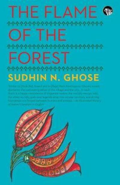Cover for Sudhin N Ghose · The Flame of the Forest (Paperback Book) (2017)