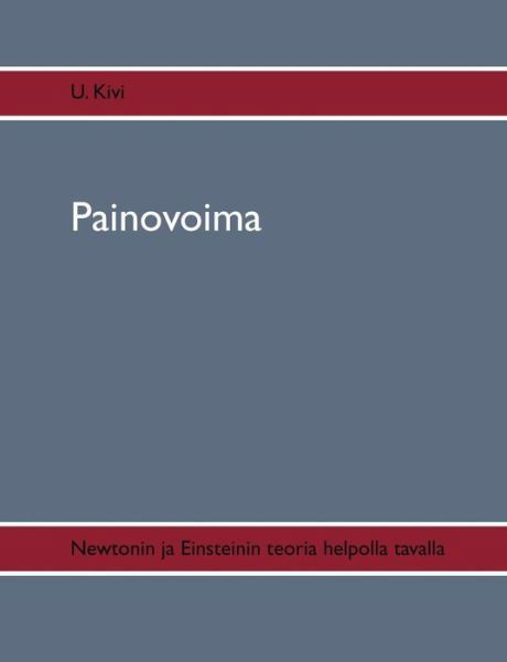 Cover for Kivi · Painovoima (Bok) (2019)