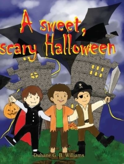 Cover for Duhane G B Williams · A Sweet, Scary Halloween (Hardcover Book) (2022)