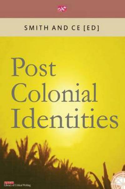 Cover for Chin Ce · Post Colonial Identities (Paperback Book) (2014)