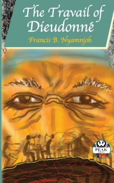 Cover for Francis B. Nyamnjoh · The Travail of Dieudonne (Peak Library) (Pocketbok) (2008)