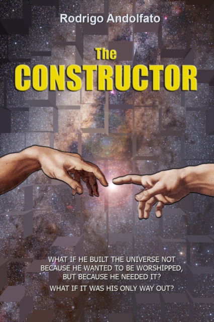 Cover for Rodrigo Andolfato · The Constructor: A mind-blowing novel about the creation of the universe. (Paperback Book) (2023)