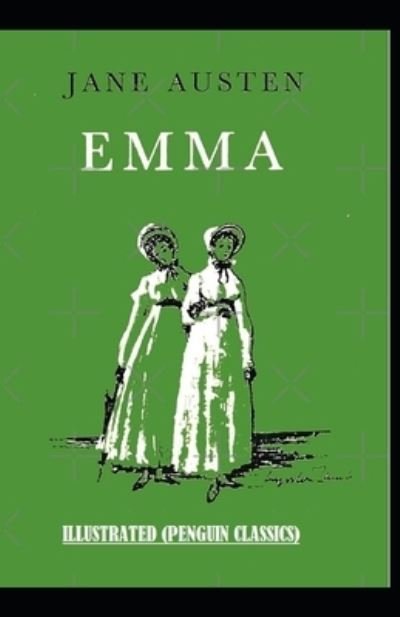 Cover for Jane Austen · Emma Illustrated (Penguin Classics) (Paperback Book) (2021)