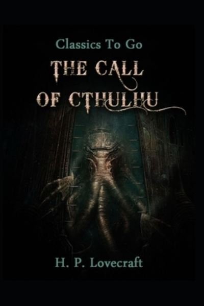 Cover for Howard Phillips Lovecraft · The Call of Cthulhu (Paperback Bog) [Annotated edition] (2021)