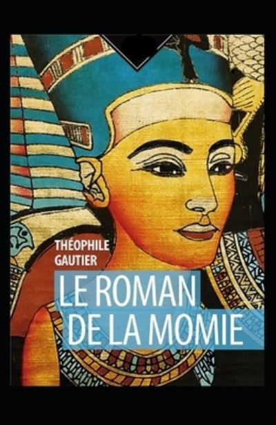 Cover for Theophile Gautier · Le Roman de la momie Annote (Paperback Book) (2021)