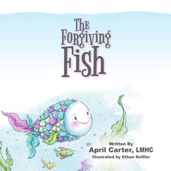 Cover for April Carter · The Forgiving Fish (Paperback Book) (2020)