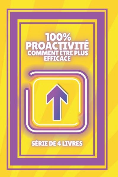 Cover for Mentes Libres · 100% Proactivite Comment Etre Plus Efficace (Paperback Book) (2021)