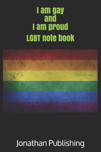 Jonathan Publishing · I am gay and I am proud (Pocketbok) (2020)