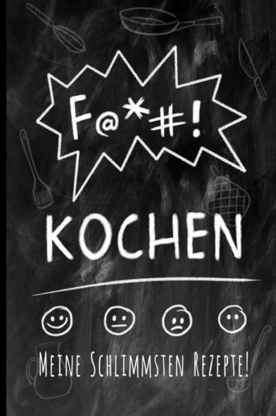 Cover for Skizzenmonster Küchenkrams · F@*#! Kochen (Paperback Bog) (2020)