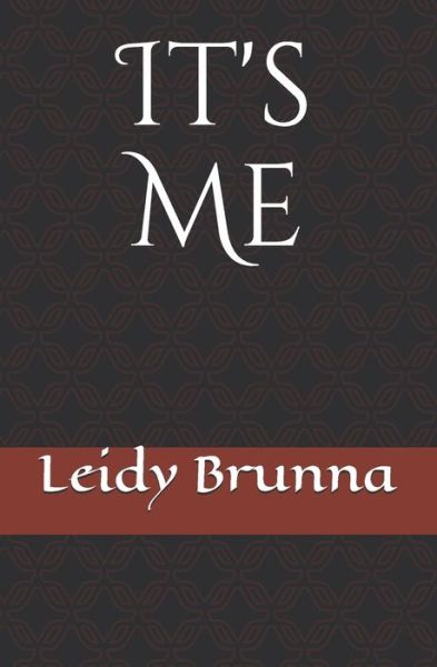 Cover for Leidy Brunna · It's Me (Paperback Book) (2020)