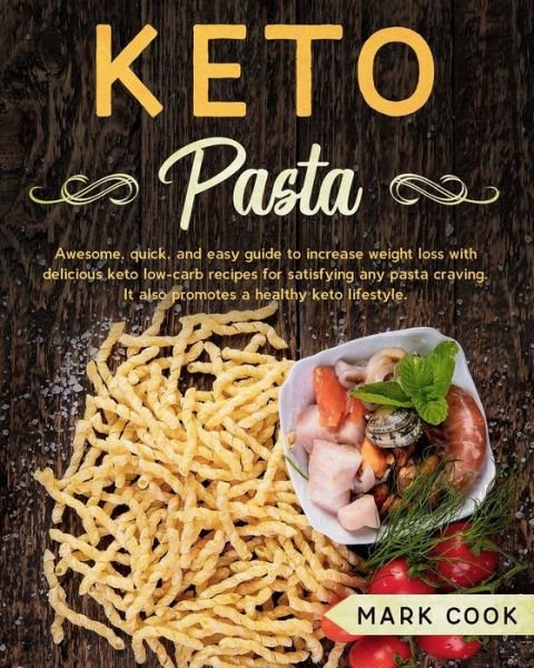 Cover for Mark Cook · Keto Pasta (Paperback Book) (2020)