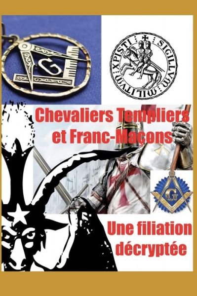 Cover for Fabrice Francois · Chevaliers Templiers et Francs-Macons (Paperback Book) (2020)