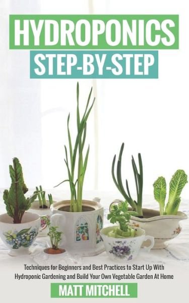 Cover for Matt Mitchell · Hydroponics Step-By-Step (Paperback Book) (2020)