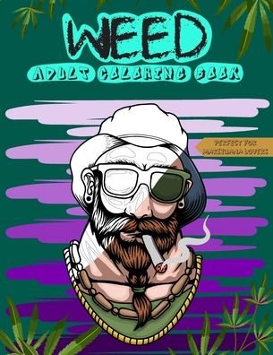 Weed Adult Coloring Book - Blameless Publishing - Bøker - Independently Published - 9798643505570 - 5. mai 2020