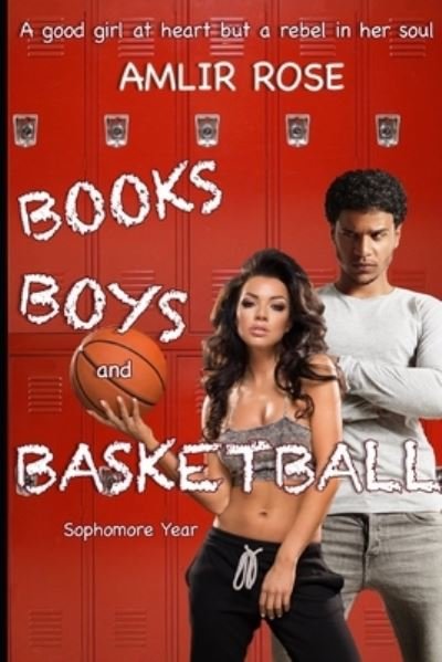 Cover for Amlir Rose · Books, Boys, and Basketball (Paperback Bog) (2020)