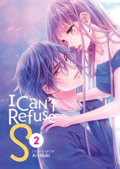 Cover for Ai Hibiki · I Can't Refuse S Vol. 2 - I Can't Refuse S (Paperback Book) (2024)