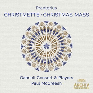 Cover for Gabrieli Consort, Gabrieli Players, Paul Mccreesh · Praetorius: Christmette (CD) (2013)