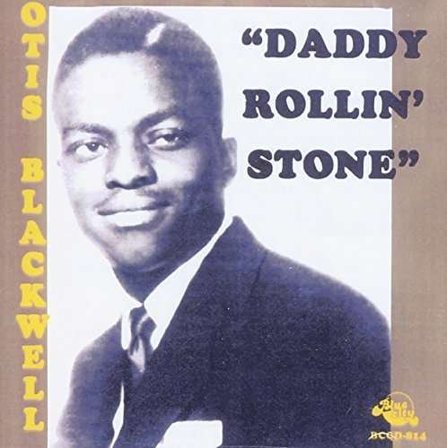 Cover for Otis Blackwell · Daddy Rolling Stone (CD) (2015)