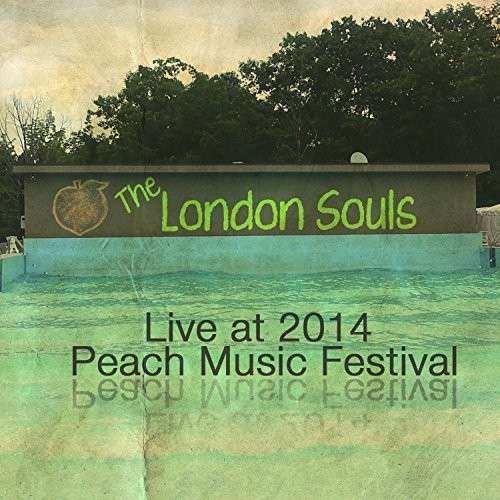 Cover for London Souls · Live At Peach Music Festival 2014 (CD) (2014)