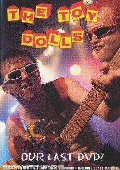 Cover for Toy Dolls · Our Last DVD (DVD) (2011)