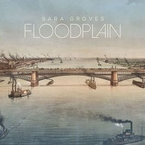 Cover for Sara Groves · Floodplain (CD) (2015)