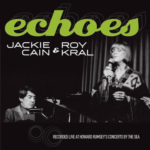 Cover for Cain,jackie / Kral,roy · Echoes (CD) (2007)