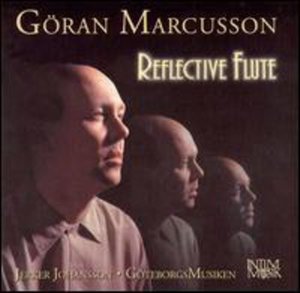 Cover for Marcusson / Johansson / Goteborgs Musiken Orch · Reflective Flute (CD) (2002)