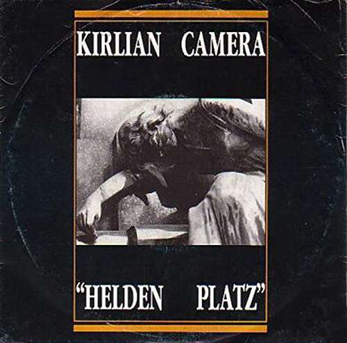 Helden Platz - Kirlian Camera - Music - DARK ENTRIES - 0744271372571 - March 9, 2017