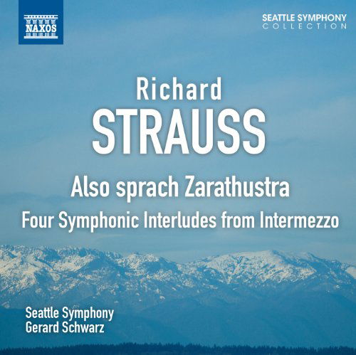 Cover for Strauss / Seattle Symphony / Schwarz · Also Sprach Zarathustra (CD) (2012)