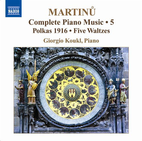 Cover for Martinu / Koukl · Complete Piano Works 5 (CD) (2009)