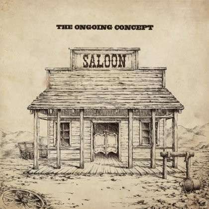 Cover for The Ongoing Concept · Saloon (CD) (2013)