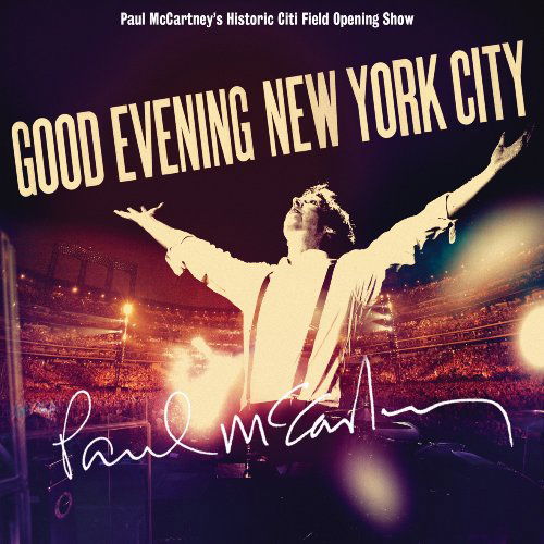 Good Evening New York City - Paul Mccartney - Musiikki - HEAR MUSIC - 0888072318571 - maanantai 23. marraskuuta 2009