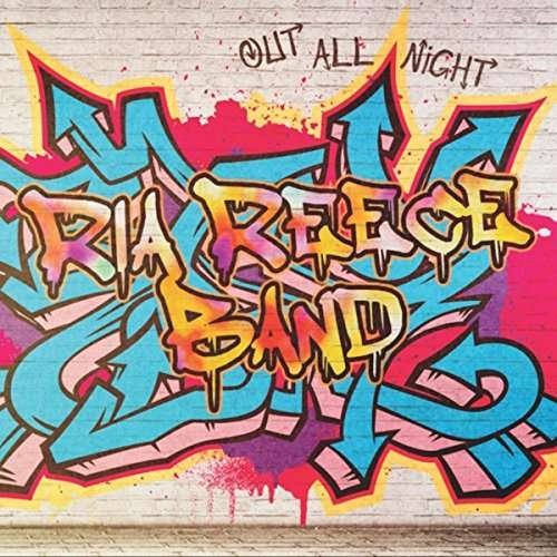 Cover for Ria Reece Band · Out All Night (CD) (2015)