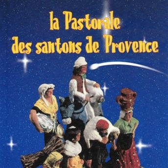 Cover for Pastorale Des Santons De Prove · Pastorale Des Santons De Provenc (La) (CD) (2008)