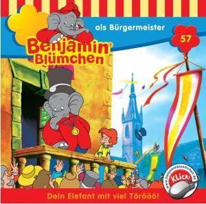 Cover for Benjamin Blumchen · Folge 057:...als Burgermeister (CD) (2008)