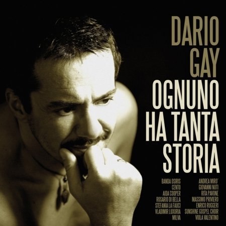 Cover for Dario Gay · Ognuno Ha Tanta Storia (CD) (2010)