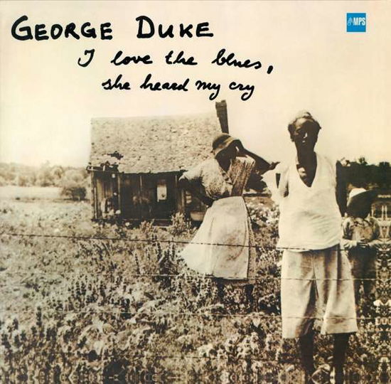 Cover for George Duke · I Love the Blues, She Heard My (LP) (2018)