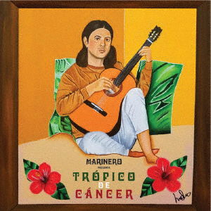 Cover for Marinero · Tropico De Cancer (CD) [Japan Import edition] (2019)