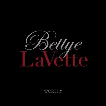 Cover for Bettye Lavette · Worthy (CD) [Japan Import edition] (2015)