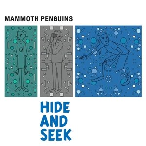 Cover for Mammoth Penguins · Hide and Seek (CD) [Digipak] (2015)