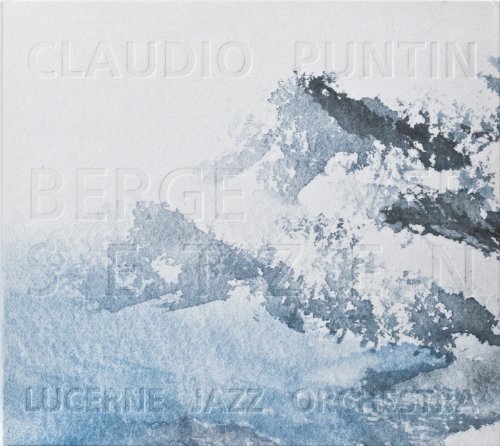 Berge Versetzen - Lucerne Jazz Orchest - Musik - Unit Records - 7640114792571 - 22 mars 2011