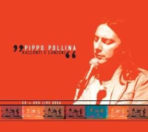Racconti E Canzoni (+bonus Dvd) (Live) - Pollinapippo - Musiikki - STORIE DI NOTE - 8032484730571 - tiistai 16. tammikuuta 2007
