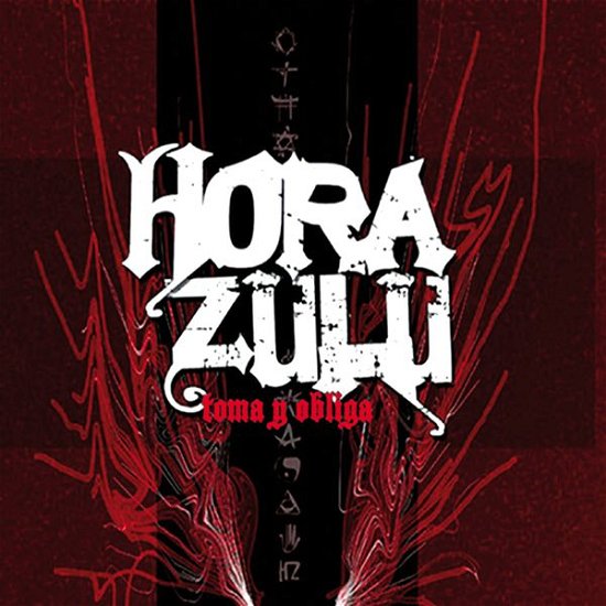 Cover for Hora Zulu · Toma Y Obliga (CD)