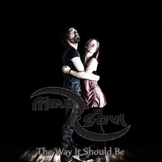 Cover for Mind:Soul · The Way It Should Be (CD) (2019)