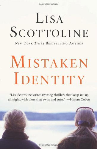 Mistaken Identity: A Rosato & Associates Novel - Rosato & Associates Series - Lisa Scottoline - Books - HarperCollins - 9780062104571 - July 23, 2019