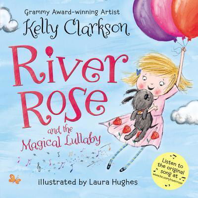 River Rose and the Magical Lullaby Board Book - Kelly Clarkson - Kirjat - HarperFestival - 9780062427571 - tiistai 9. lokakuuta 2018